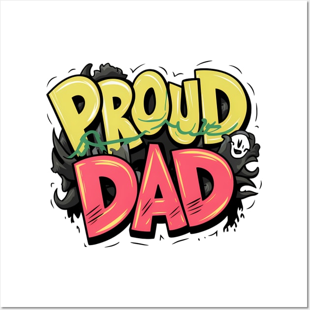 Proud Dad Wall Art by Abdulkakl